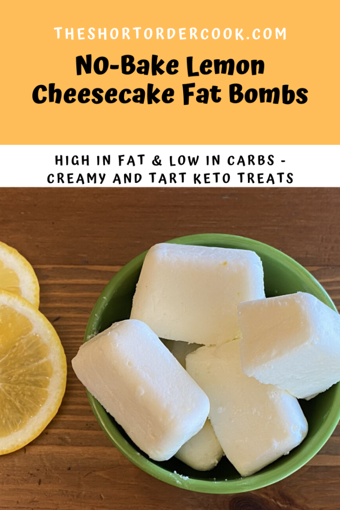No-Bake Lemon Cheesecake Fat Bombs PIN