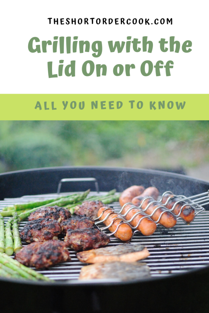 Grilling with the Lid on or Off PIN