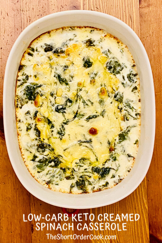 Low-Carb Keto Creamed Spinach Casserole ready