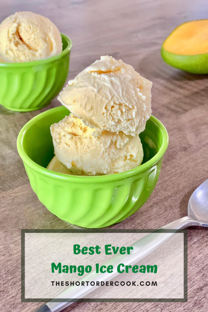 Best Ever Mango Ice Cream (with Ice Cream Maker) - The Short Order