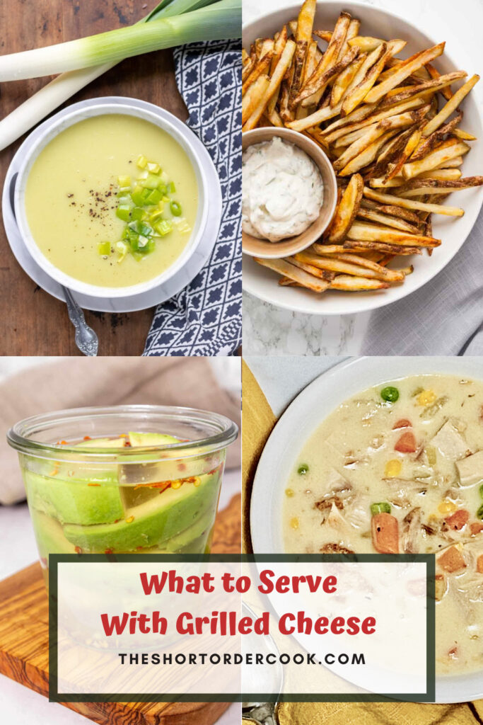 What to Serve With Grilled Cheese PIN with 4 recipes shown