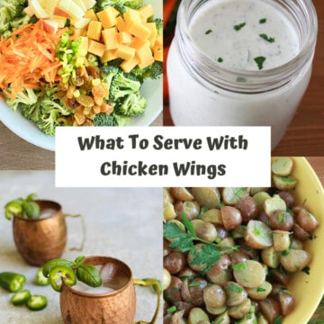 WHAT TO SERVE WITH CHICKEN WINGS with 4 images for broccoli salad, ranch dressing, spicy moscow mule and french potato salad