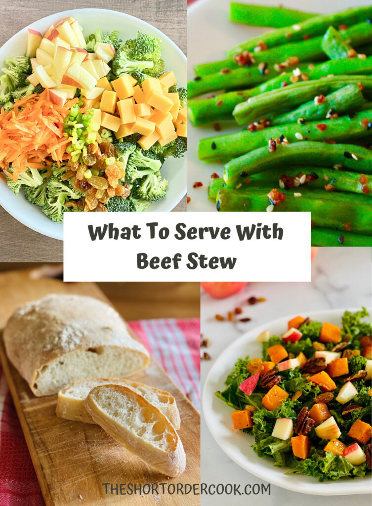 What To Serve With Beef Stew 4 recipe images of broccoli salad, green beans, ciabatta, and kale salad