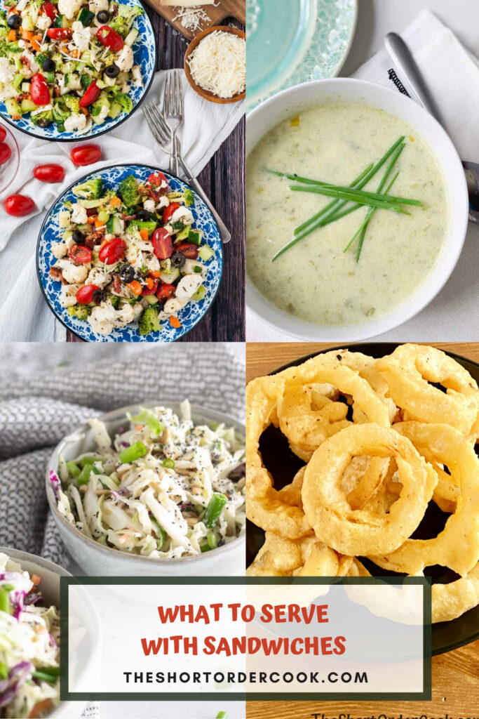 What to Serve with Sandwiches PIN 4 images of recipes including vegetable salad, leek soup, onion rings, and keto coleslaw