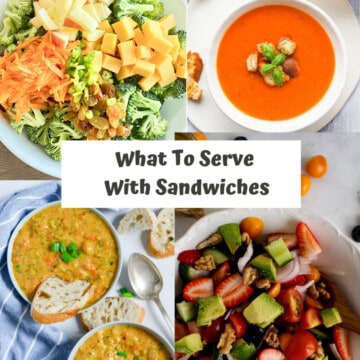 What to Serve with Sandwiches PN1 3 recipe images for broccoli salad, tomato soup, broccoli cheese soup and fruit salad