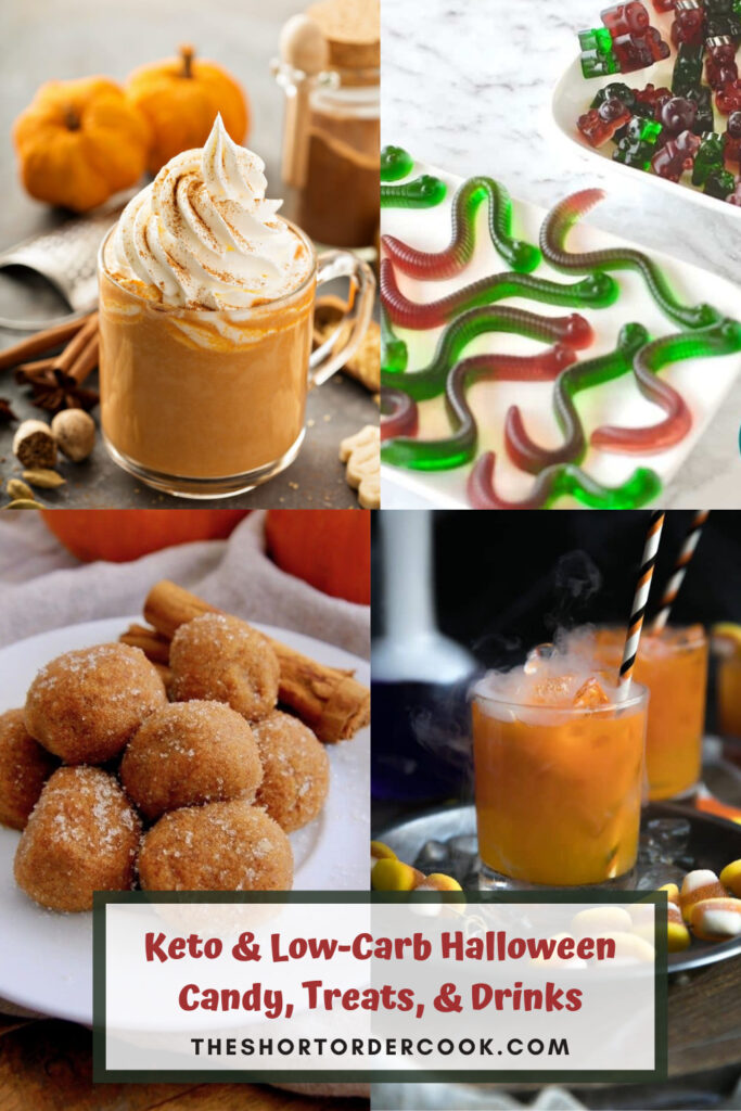 Keto & Low-Carb Halloween Candy, Treats, & Drinks PIN with four recipe images for pumpkin spice latte, sugar-free gummies, pumpkin pies, candy corn juice