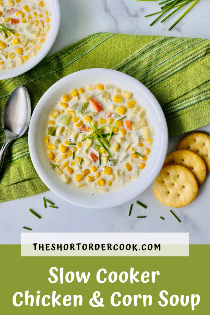 Slow Cooker Chicken & Corn Soup PIN two bowls ready to eat with chives on top and a crackers and a spoon to the side