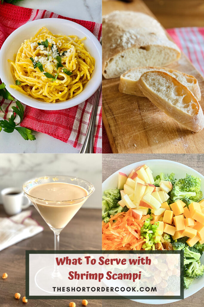 What To Serve with Shrimp Scampi PIN 4 recipe images for fried spaghetti ciabatta bread espresso martini and broccoli salad