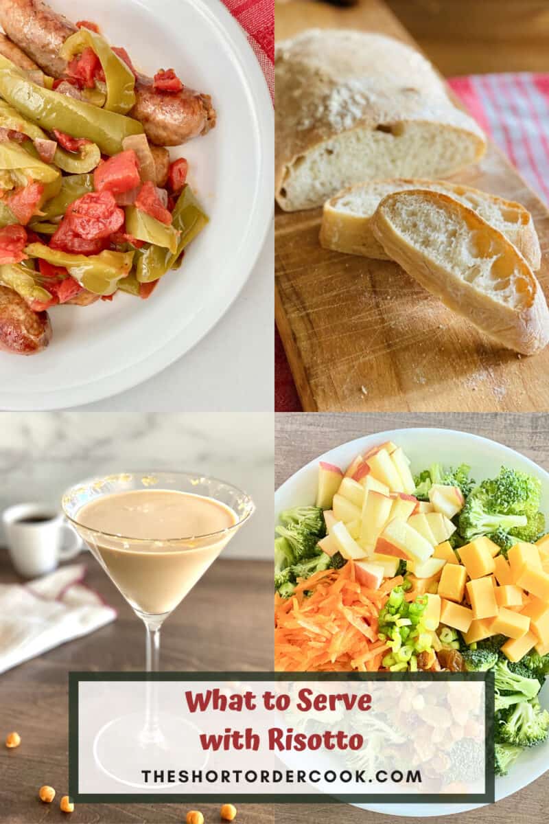 What to Serve with Risotto PIN 4 recipe images sausage and peppers, ciabatta espresso martini and broccoli salad