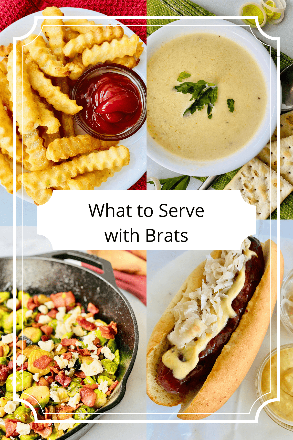 4 recipe images for air fryer frozen fries potato leek soup brussels sprouts and bratwurst sandwich
