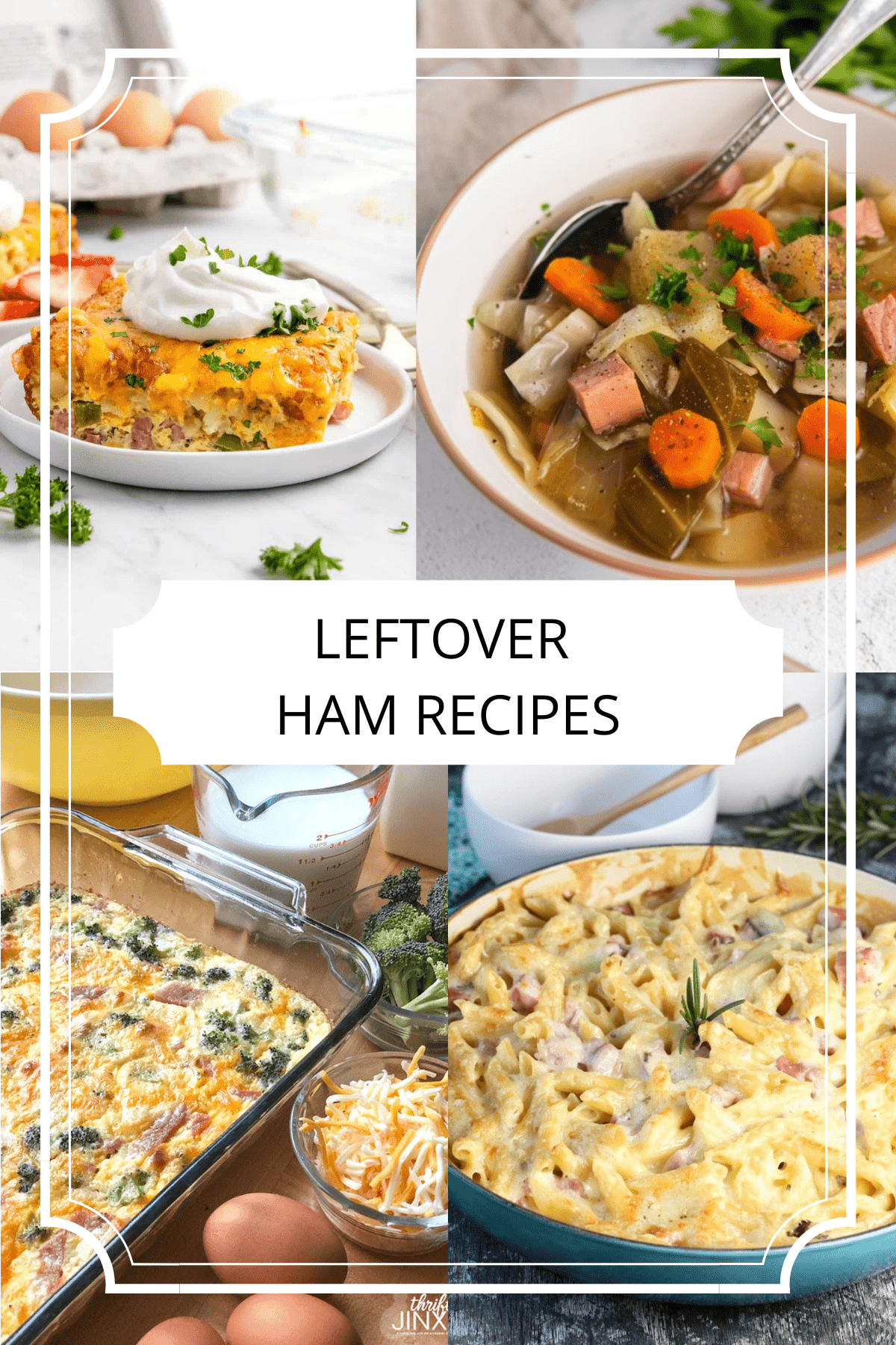 4 recipes images for breakfast casserole, ham soup, mac and cheese and ham casserole.