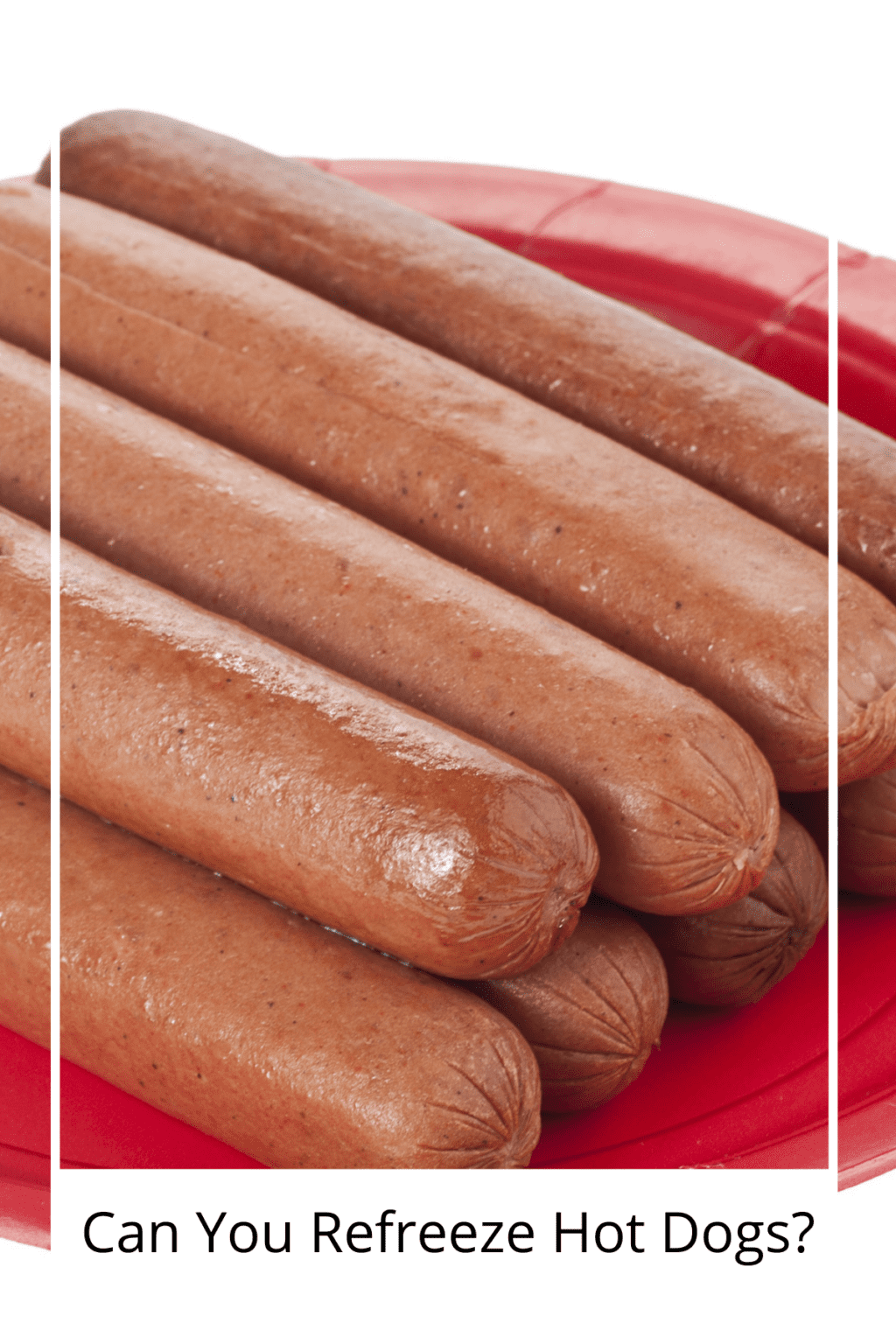 Can You Refreeze Hot Dogs? The Short Order Cook
