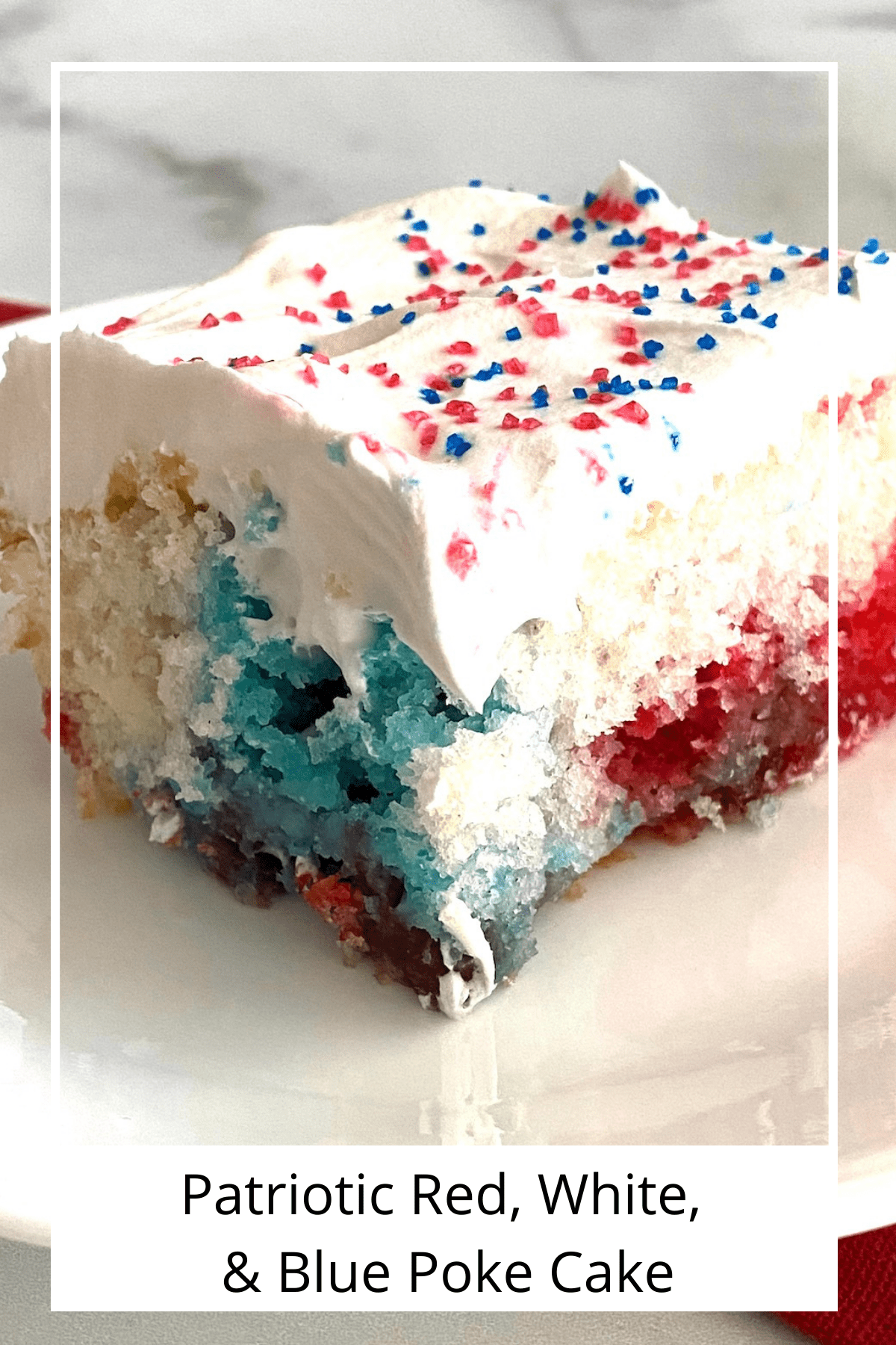 A large square slice of red white and blue poke cake.