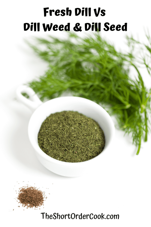 Fresh Dill Vs Dill Weed & Dill Seed - The Short Order Cook