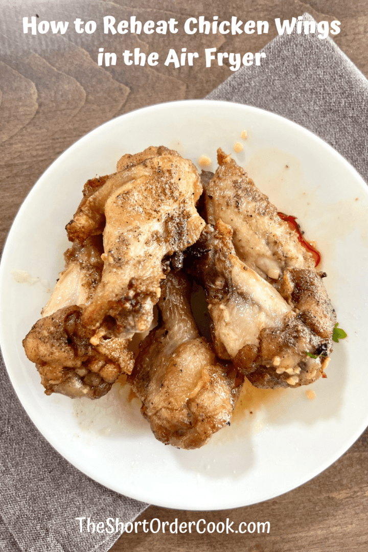 How to Reheat Chicken Wings in the Air Fryer - The Short Order Cook