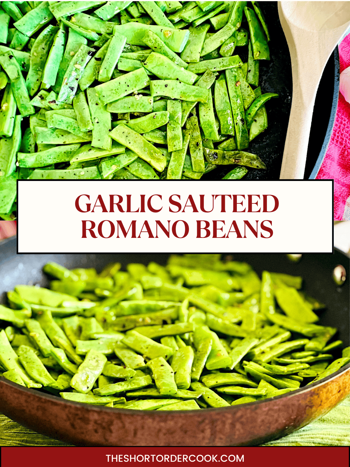 Two photos of Italian Romano green beans cooked on the stove with garlic.