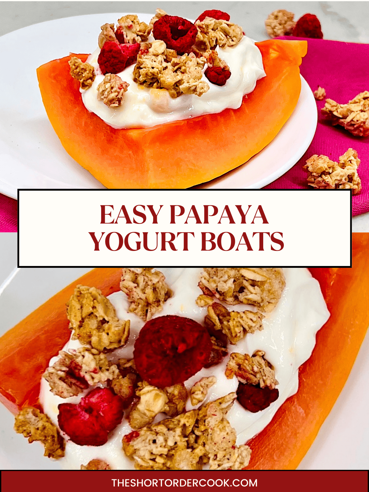Two photos of papaya boats made at home with fresh fruit, greek yogurt, and store-bought granola with dried fruit.