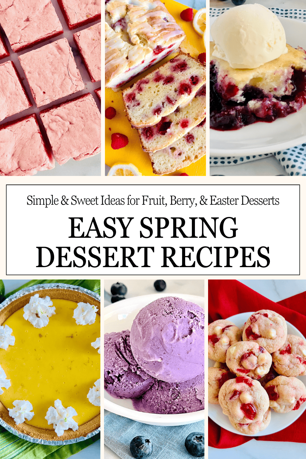 6 Collage of spring desserts made with berries, lemon, limes and other seasonal fruits and colors.