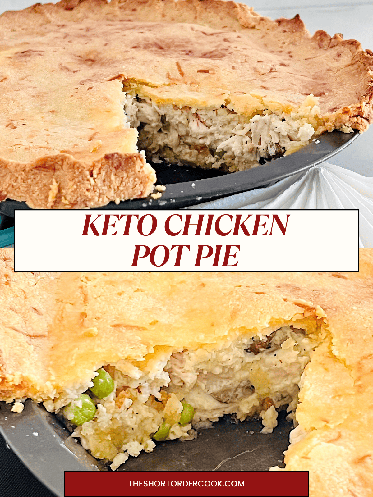 Two photos of keto chicken pot pie made from scratch with flaky almond flour crust and creamy filling.