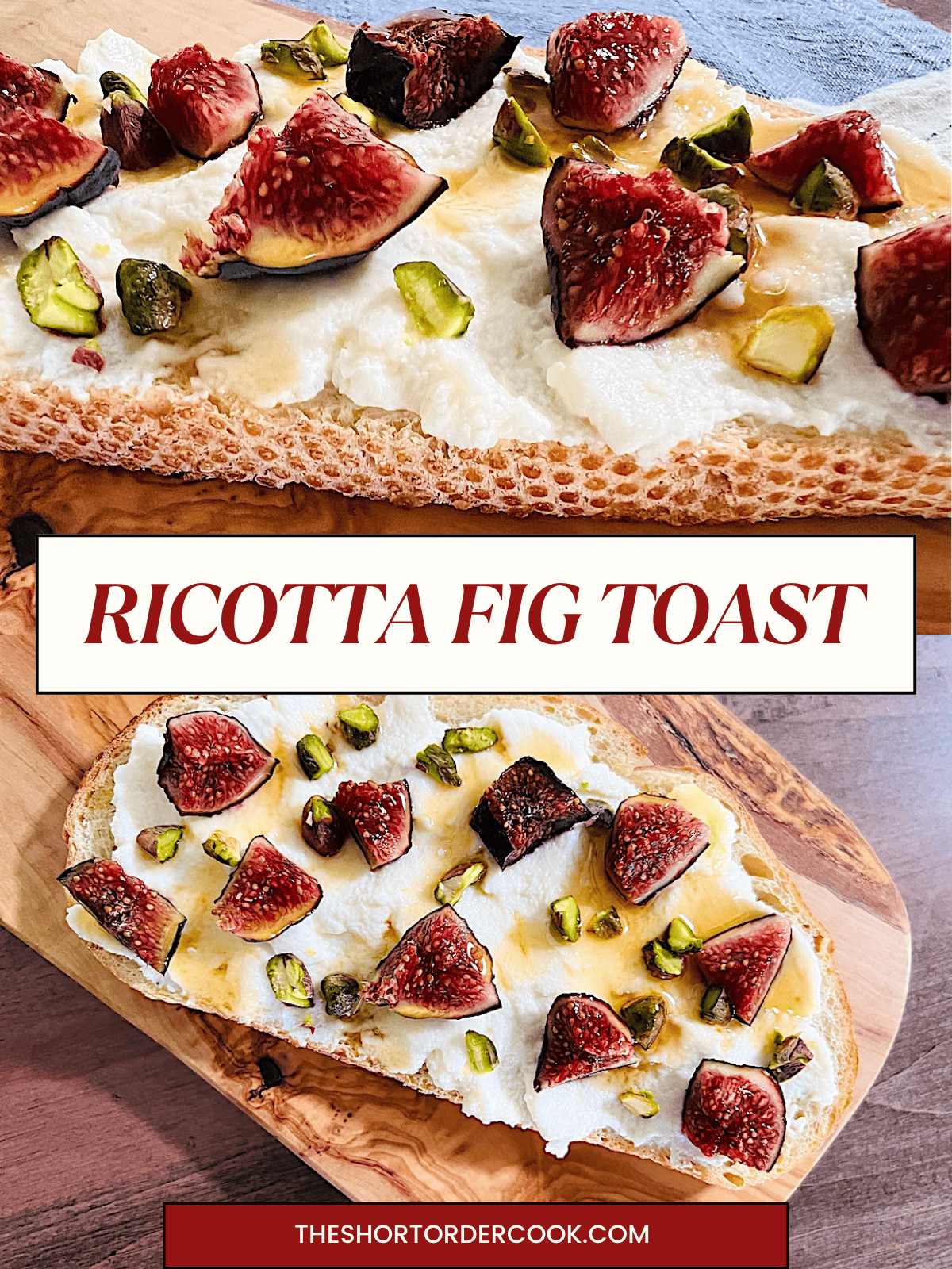 Ricotta Fig Toast Two Photos