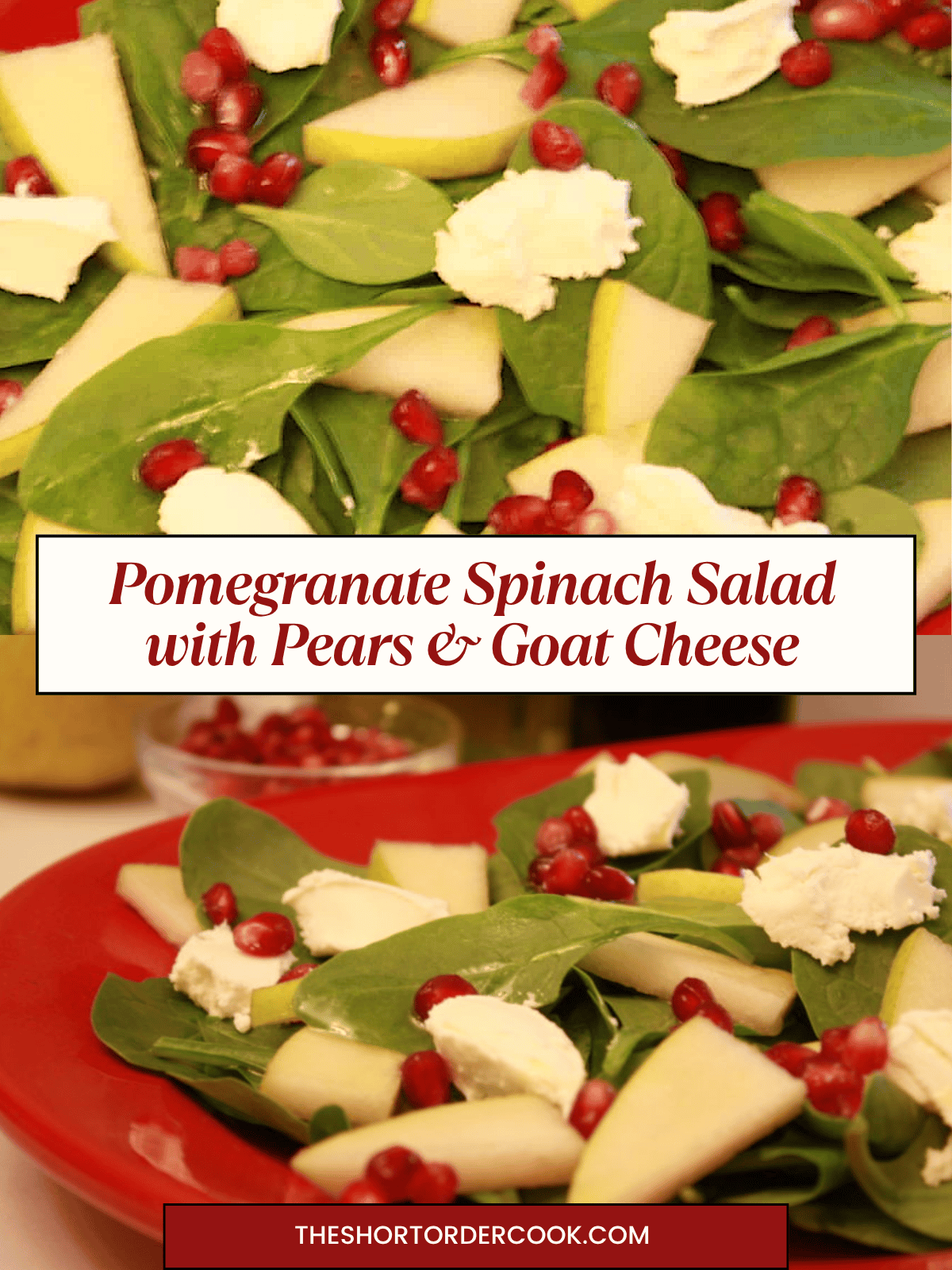 Two photos of baby spinach salad with fresh pears, pomegranate seeds, goat cheese & oil and vinegar dressing.